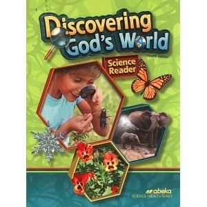 Discovering God's World: Abeka Grade 1 4th Edition Science Health Series 3 Discovering God's World 4th