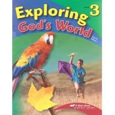 Exploring God's World - Abeka Grade 3 4th Edition Science Series Exploring God's World Abeka