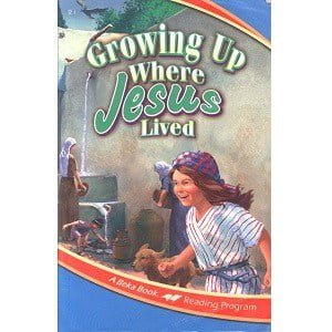 Growing Up Where Jesus Lived - Abeka Grade 2i Reading Program 3 Growing Up Where Jesus Lived