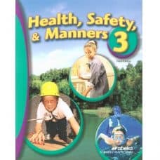 Health Safety & Manners 3: Abeka Grade 3 3rdEd Science Health Series Health Safety & Manners 3