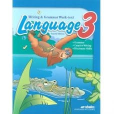 Language 3 Writing & Grammar Work-text: Abeka Grade 3 4th Edition Language 3 Writing & Grammar Work-text
