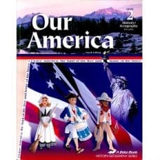 Our America - Abeka Grade 2 4th Edition History Geography Series Our America Abeka