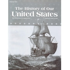 The History of Our United States Quizzes and Tests - Abeka Grade 4 16 The History of Our United States Quizzes and Tests - Abeka Grade 4