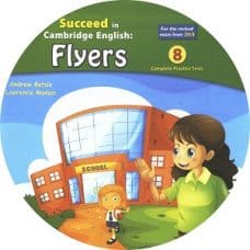 Succeed in Cambridge English Flyers 2018 Audio CD Succeed in Cambridge English Flyers 2018 Audio CD