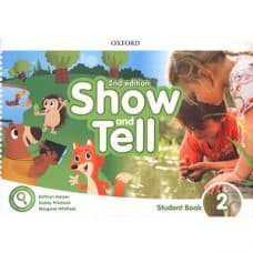 Show and Tell 2 Student Book 2nd Edition Show and Tell 2 Student Book 2nd Edition
