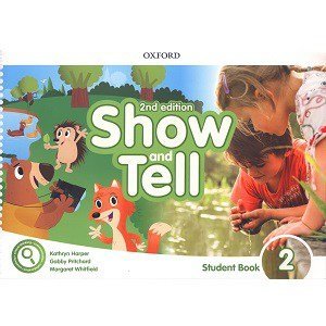 Show and Tell 2 Student Book 2nd Edition