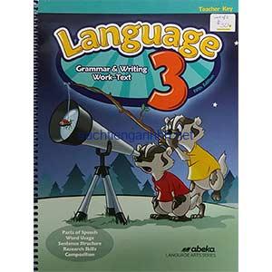 Language 3 Grammar & Writing Work-Text Teacher key 5th Edition Language Arts Series
