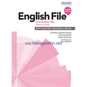 English File 4th Edition Intermediate Plus Teacher's Guide 4 English File 4th Edition Intermediate Plus Teacher's Guide