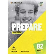 Prepare 2nd Level 7 B2 Teacher's Book Prepare 2nd Level 7 B2 Teacher's Book