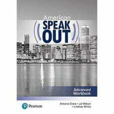 American Speakout Advanced Workbook American Speakout Advanced Workbook