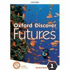 Oxford Discover Futures 1 Student Book Oxford Discover Futures 1 Student Book