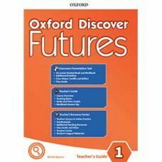 Oxford Discover Futures 1 Teacher's Guide Oxford Discover Futures 1 Teacher's Guide