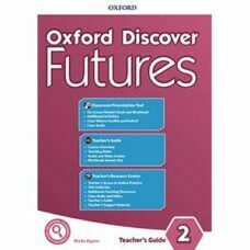 Oxford Discover Futures 2 Teacher's Guide Oxford Discover Futures 2 Teacher's Guide
