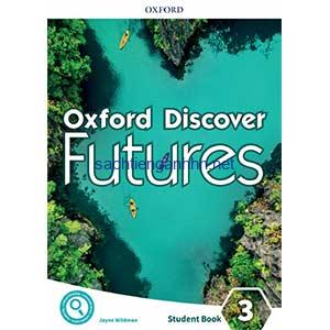 Oxford Discover Futures 3 Student Book Oxford Discover Futures 3 Student Book