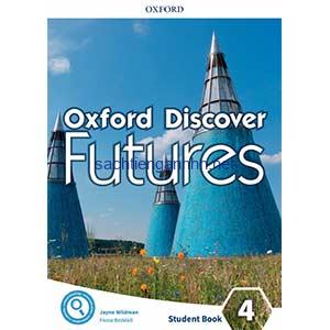 Oxford Discover Futures 4 Student Book 4 Oxford Discover Futures 4 Student Book