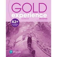 Gold Experience 2nd Edition A2+ Workbook Gold Experience 2nd Edition A2+ Workbook