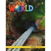 Our World 2nd Edition British 3 Grammar Workbook Our World 2nd Edition British 3 Grammar Workbook