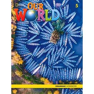 Our World 2nd Edition British 5 Grammar Workbook 3 Our World 2nd Edition British 5 Grammar Workbook