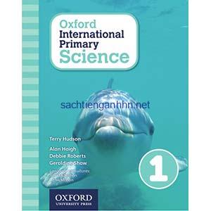 Oxford International Primary Science 1 1 Oxford International Primary Science 1